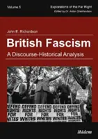 Britský fašizmus - diskurzno-historická analýza - British Fascism - A Discourse-Historical Analysis