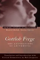 Gottlob Frege: (Longman Library of Primary Sources in Philosophy) - Gottlob Frege: Foundations of Arithmetic: (Longman Library of Primary Sources in Philosophy)