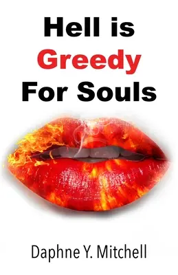 Peklo túži po dušiach - Hell is Greedy For Souls