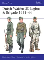 Holandská légia a brigáda Waffen-SS 1941-44 - Dutch Waffen-SS Legion & Brigade 1941-44