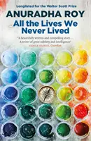 Všetky životy, ktoré sme nikdy nežili - zaradený do užšieho výberu na Medzinárodnú literárnu cenu DUBLIN 2020 - All the Lives We Never Lived - Shortlisted for the 2020 International DUBLIN Literary Award