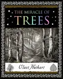 Zázrak stromov - ich život a biológia - Miracle of Trees - Their Life and Biology
