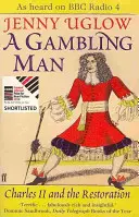Hazardný muž - Karol II. a reštaurácia - Gambling Man - Charles II and the Restoration