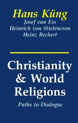 Kresťanstvo a svetové náboženstvá: Cesty dialógu s islamom, hinduizmom a budhizmom - Christianity and World Religions: Paths of Dialogue with Islam, Hinduism, and Buddhism