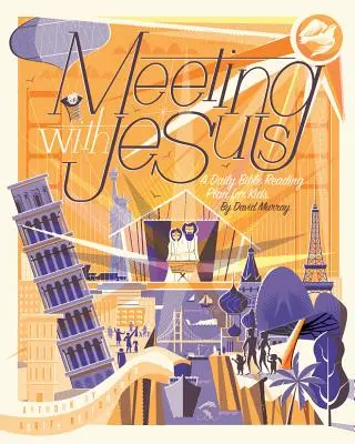 Stretnutie s Ježišom: Plán denného čítania Biblie pre deti - Meeting with Jesus: A Daily Bible Reading Plan for Kids