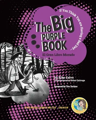 Veľká fialová kniha. Dvojjazyčná kniha. Dvojjazyčná anglicko-španielska - The Big Purple Book. Dual-language Book. Bilingual English-Spanish