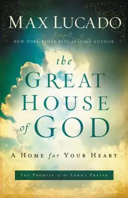 Veľký Boží dom: Domov pre tvoje srdce - The Great House of God: A Home for Your Heart