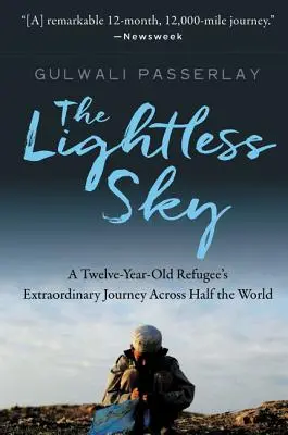 Obloha bez svetla: Neobyčajná cesta dvanásťročného utečenca cez polovicu sveta - The Lightless Sky: A Twelve-Year-Old Refugee's Extraordinary Journey Across Half the World