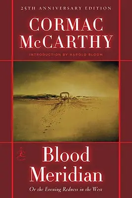 Blood Meridian: Alebo Večerná červeň na západe - Blood Meridian: Or the Evening Redness in the West