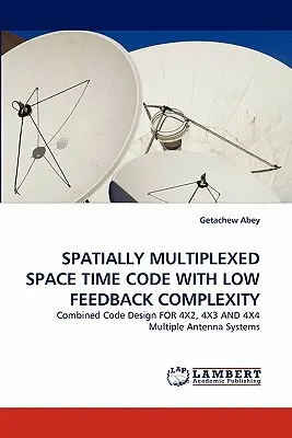 Priestorovo multiplexovaný časopriestorový kód s nízkou zložitosťou spätnej väzby - Spatially Multiplexed Space Time Code with Low Feedback Complexity