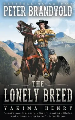 Osamelé plemeno - The Lonely Breed