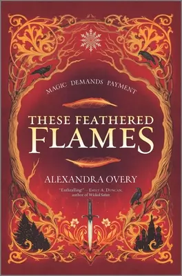 Tieto pernaté plamene - These Feathered Flames