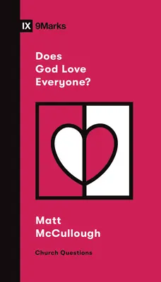 Miluje Boh každého? - Does God Love Everyone?
