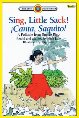 Spievaj, vrece! Canta, Saquito! - ľudová rozprávka z Portorika: Vychádzka z Portorika, z krajiny Puerto Rico: 3. úroveň - Sing, Little Sack! Canta, Saquito!-A Folktale from Puerto Rico: Level 3