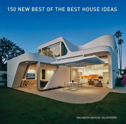 150 nových najlepších z najlepších nápadov na dom - 150 New Best of the Best House Ideas