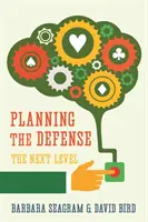Plánovanie obrany: Ďalšia úroveň - Planning the Defense: The Next Level