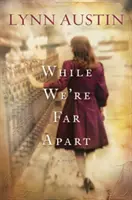 Kým sme ďaleko od seba - While We're Far Apart