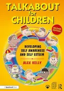 Rozprávanie pre deti 1: Rozvoj sebavedomia a sebaúcty - Talkabout for Children 1: Developing Self-Awareness and Self-Esteem