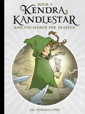 Kendra Kandlestar a hľadanie Arazeena - Kendra Kandlestar and the Search for Arazeen