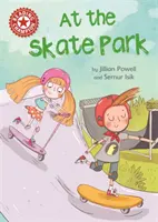 Šampión čítania: V skateparku - samostatné čítanie Červená 2 - Reading Champion: At the Skate Park - Independent Reading Red 2