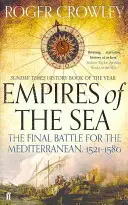 Morské ríše - Záverečná bitka o Stredozemné more, 1521-1580 - Empires of the Sea - The Final Battle for the Mediterranean, 1521-1580