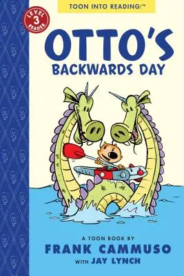 Ottov deň naopak: Toon Level 3 - Otto's Backwards Day: Toon Level 3