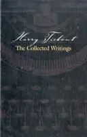 Harry Tiebout: Zborník spisov - Harry Tiebout: The Collected Writings
