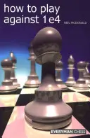 Ako hrať proti 1 e4 - How to Play against 1 e4