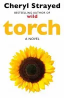Pochodeň (Strayed Cheryl (Autor)) - Torch (Strayed Cheryl (Author))