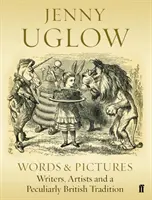 Slová a obrazy - Spisovatelia, umelci a osobitá britská tradícia - Words & Pictures - Writers, Artists and a Peculiarly British Tradition