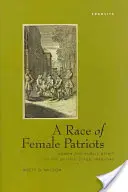 Rasa ženských vlastencov: Ženy a verejný duch na britskom javisku v rokoch 1688 - 1745 - A Race of Female Patriots: Women and Public Spirit on the British Stage, 1688-1745