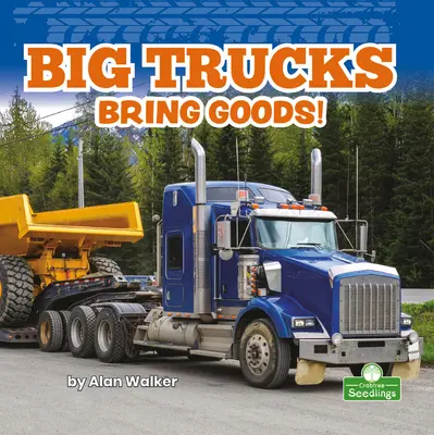 Veľké nákladné autá privážajú tovar! - Big Trucks Bring Goods!
