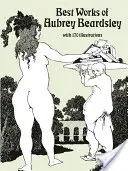 Najlepšie diela Aubreyho Beardsleyho - Best Works of Aubrey Beardsley