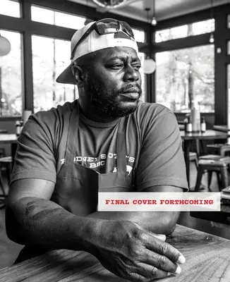 Svet grilovania Rodneyho Scotta: Každý deň je dobrý deň: A Cookbook: Day Day Day: A Cookbook: A Cookbook: A Cookbook - Rodney Scott's World of BBQ: Every Day Is a Good Day: A Cookbook