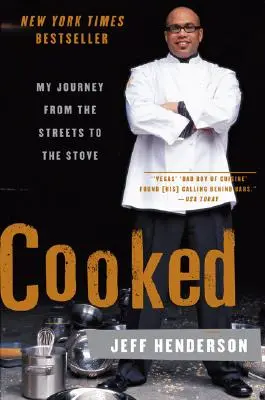 Varené: Moja cesta z ulice na sporák - Cooked: My Journey from the Streets to the Stove