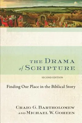 Dráma Písma: Dramatické texty z Písma svätého: Hľadanie nášho miesta v biblickom príbehu - The Drama of Scripture: Finding Our Place in the Biblical Story