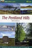 Pentlandské vrchy - Definitívny sprievodca vysokými a nízkymi prechádzkami v Pentlandských vrchoch - Pentland Hills - The Definitive Guide to High and Low Level Walks in the Pentland Hills