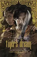 Tigrí sen - záverečná časť pálčivo romantickej ságy o Tigrovi - Tiger's Dream - The final instalment in the blisteringly romantic Tiger Saga