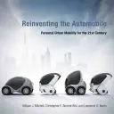 Znovuobjavenie automobilu: Osobná mestská mobilita pre 21. storočie - Reinventing the Automobile: Personal Urban Mobility for the 21st Century