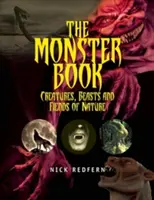 Kniha o príšerách: Príšery, netvory a beštie prírody - The Monster Book: Creatures, Beasts and Fiends of Nature