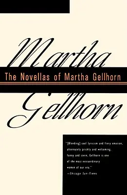 Novely Marthy Gellhornovej - The Novellas of Martha Gellhorn