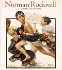 Norman Rockwell: Rockwell: 332 obálok časopisov - Norman Rockwell: 332 Magazine Covers