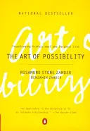 Umenie možnosti: Premena profesionálneho a osobného života - autorka knihy - The Art of Possibility: Transforming Professional and Personal Life