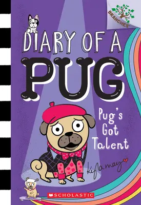 Mopslík má talent: (Denník mopslíka #4), 4 - Pug's Got Talent: A Branches Book (Diary of a Pug #4), 4
