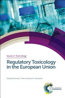 Regulačná toxikológia v Európskej únii - Regulatory Toxicology in the European Union