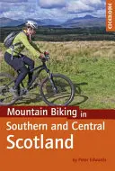 Horská cyklistika v južnom a strednom Škótsku - Mountain Biking in Southern and Central Scotland