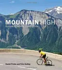 Mountain High - 50 najväčších cyklistických výstupov v Európe - Mountain High - Europe's 50 Greatest Cycle Climbs