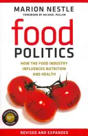Politika potravín, 3: Ako potravinársky priemysel ovplyvňuje výživu a zdravie - Food Politics, 3: How the Food Industry Influences Nutrition and Health
