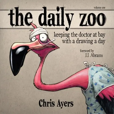 Denná zoo: Kresba na deň: Udržať doktora na uzde - The Daily Zoo: Keeping the Doctor at Bay with a Drawing a Day
