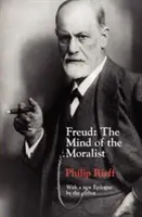 Freud: Mysl moralistu - Freud: The Mind of the Moralist
